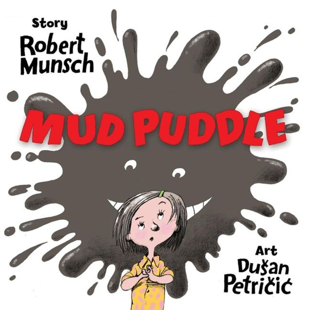 Mud Puddle -- Robert Munsch